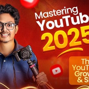 Mastering YouTube Growth & SEO 2025-26: Complete Content Creator's Guide